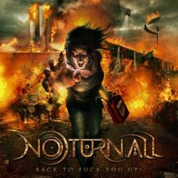 Noturnall : Back to Fuck You Up!